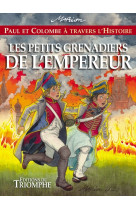 Les petits grenadiers de l'empereur