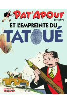 Pat'apouf et l empreinte du tatoué