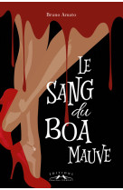 Le sang du boa mauve