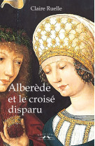 Alberède et le croisé disparu