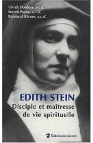 Edith stein, disciple et maîtresse de vie spirituelle