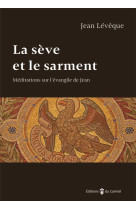 La sève et le sarment