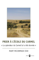 Prier à l'école du carmel