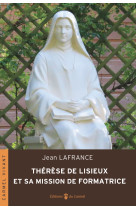 Thérèse de lisieux et sa mission de formatrice