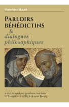 Parloirs bénédictins et dialogues philosophiques