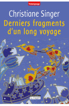 Derniers fragments d'un long voyage