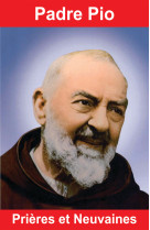 Padre pio - prières et neuvaines