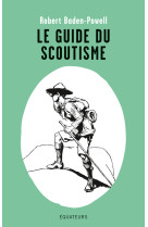 Le guide du scoutisme