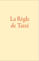 La règle de taizé