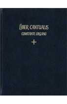 Liber cantualis comitante organo