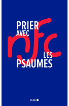 Prier avec les psaumes