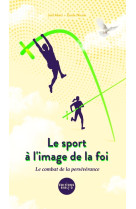 Le sport à l'image de la foi