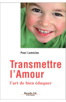 Transmettre l'amour