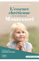 L'essence chrétienne de la pédagogie montessori