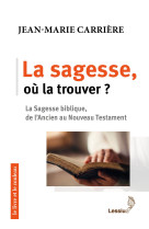 La sagesse, où la trouver? 