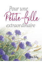 Pour une petite-fille extraordinaire