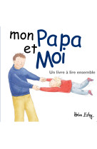 Mon papa et moi