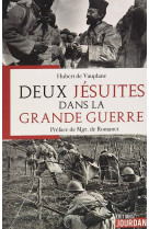 Deux jesuites dans la grande guerre