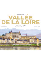 Vallée de la loire aquarelles - nouvelle ed. 2023