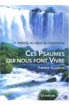 Ces psaumes qui nous font vivre. le spirituel au cœur de l’existentiel