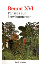 Benoit xvi pensees sur l environnement