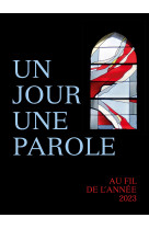 Un jour une parole - au fil de l'année 2023