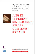 Juifs et chrétiens s'interrogent sur les questions sociales