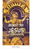 Jésus est ressuscité