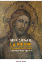 La prière, rencontre avec dieu