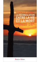 La réconciliation entre la vie et la mort