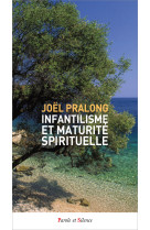 Infantilisme et maturite spirituelle