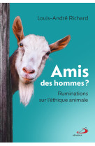 Amis des hommes ?