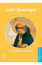 Saint dominique - un homme de compassion