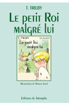 Le petit roi malgré lui