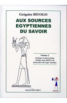 Aux sources égyptiennes du savoir