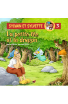 Sylvain et sylvette t.3 - la petite fee et le dragon