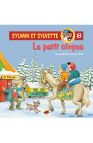 Sylvain et sylvette t.9 - le petit cirque