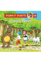 Sylvain et sylvette t.12 - le cousin bastien