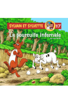 Sylvain et sylvette t.17 - la poursuite infernale