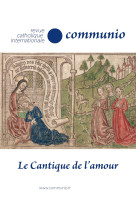 Revue communio le cantique de l'amour tome 47-1 no 279