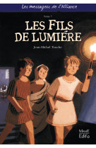 7 - les fils de lumière