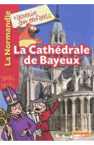 La cathedrale de bayeux version francaise