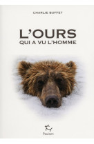 L'ours qui a vu l'homme