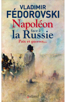 Napoléon face à la russie. paix et guerres