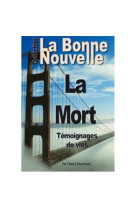 La mort : témoignage de vie