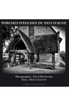 Porches d'églises du pays d'auge