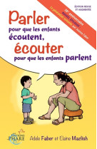 Parler pour que les enfants écoutent, écouter pour que les enfants parlent