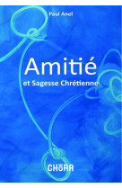 Amitié sagesse chrétienne