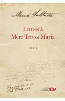 Lettres à mère teresa maria