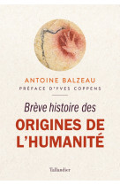 Brève histoire des origines de l'humanité